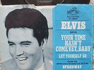 Elvis Presley - Let Yourself Go / Your Time Hasn't Come Yet Baby - USA 45+PS