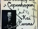KAI EWANS an evening in copenhagen with LP Mint- Private Press CA Cali Mono Jazz