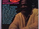 JIMMY WITHERSPOON: Some Of My Best Friends Are The Blues LP Sealed (Mono, punch