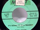 DUSTY WILSON it’s going to be a tragedy NORTHERN Mutt DETROIT soul 15907