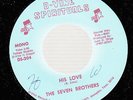 HEAR  Black Gospel Soul Memphis 45 THE SEVEN BROTHERS His Love on D-Vine Spiritu