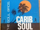 The Soul Bros. CARIB SOUL LP Coxsone Studio One RARE LISTEN