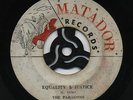 EQUALITY & JUSTICE  The PARAGONS (Boss 1969 Skinhead Reggae) *MATADOR* Records ?