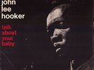 JOHN LEE HOOKER • TALK ABOUT YOU BABY • 1964 FRENCH EP ATLANTIC 232032