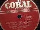 JOHNNY BURNETTE TRIO The Train Kept A-Rollin' ORIG CORAL CANADA Rockabilly 78
