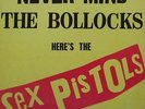 SEX PISTOLS - Never Mind The Bollocks - LP 1st French press. 11 tracks