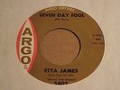ETTA JAMES seven day fool ARGO 5402 classic R&B 45 clean glossy VG+ *LISTEN