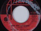Northern Soul 45 ESTHER PHILLIPS Just Say Goodbye ATLANTIC HEAR