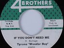 Northern Soul 45 TYRONE WONDER BOY If You Don't Need Me 4 BROTHERS HEAR