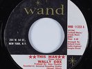 Northern Soul 45 WALLY COX This Man WAND HEAR