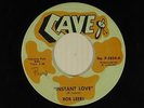 Bob Leers (country 45) INSTANT LOVE / I'M THE FIRST    CAVE 5824 VG+