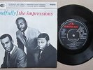 THE IMPRESSIONS. SOULFULLY. ORIG UK 45 EP. HMV. P/S.1966. RARE. NORTHERN SOUL