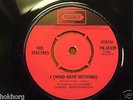 V RARE THE SPECTRES : I (WHO HAVE NOTHING) PICCADILLY PYE 7