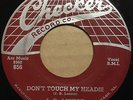 J.B. Lenoir Lenore BLUES 45 Don't Touch My Head on ORIGINAL Checker HEAR #BB674
