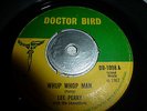 LEE PERRY..WHUP WHOP MAN.. UK DOCTOR BIRD  No DB-1098