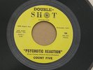 COUNT FIVE PSYCHOTIC REACTION DOUBLE SHOT orig US GARAGE PSYCH 7