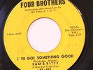 NORTHERN 45-SAM & KITTY-I'VE GOT SOMETHING GOOD /LOVE IS THE GREATEST on FOUR BR