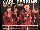 Carl Perkins-Whole Lotta Shakin'-Columbia 6 eye-1st MONO-'58-1A/1A-Rockabilly