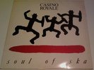 Casino Royale: Soul of Ska. MLP originale. Italian SKA 1988