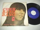 CHER - BANG BANG   Italy unique ps 7'' perfect 