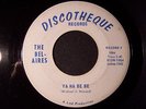 BEL-AIRES - YA HA BE BE / IF YOU LOVE ME- RARE MICHIGAN GARAGE 45 on DISCOTHEQUE