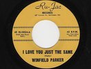 NORTHERN/DEEP Soul WINFIELD PARKER I Love You Just the Same/Fallen Star M- HEAR