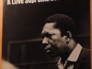 JOHN COLTRANE A LOVE SUPREME ORIGINAL UK IMPULSE STEREO LP EX- PLAYING CONDITION