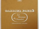 NAVARRA TORTELIER VIA NOVA BENEDETTI - FAURE complete chamber music ERATO 5xLPs