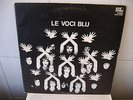 LE VOCI BLU  orig.1972 LP MIMO ZSLM 55087 TRIPLE COVER ITALIAN PROGRESSIVE RARE