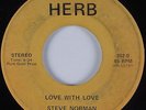 70's Soul 45 STEVE NORMAN & RAW SILK Love With Love HERB HEAR Unknown?