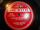 78rpm Blues Gabriel Brown Joe Davis 5006 ( ? ) Down in the bottom / Bad love