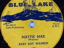 Hear Rare Blues 78 rpm BABY BOY WARREN Mattie Mae BLUE LAKE 106