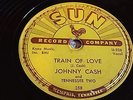 Train of love / There you go   Johnny Cash   SUN 78 1956 rockabilly 78 VG+ nice