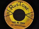 DOO WOP 45 THE SCOTCHTONES SAKE WA DUKIE / DO YOU HAVE THE RIGHT RUSTONE HEAR