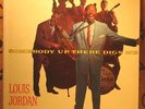 CRANIUM'S Louis Jordan Lp SIGNED BY LOUIS PRIMA SOMEBODY UP THERE LIKES ME mono