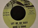 Gene & Eddie Ru Jac 202 Let Me Go Easy and She’s True Enough