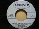 KING ALEX AND THE UNTOUCHABLES, RARE BLUES/SOUL 45, SPINDLE 701, 1960