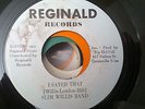 slim willis band on REGINALD : i sayed that / wine me up baby - gritty raw funk