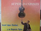 orig ISRAEL LOPEZ (CACHAO) Super - Danzones LP Duarte LPD-1603 STRONG VG++ A1/A1