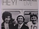 BRONZE HOG: Hey The Bronze Hog Live LP (private pressing c. '78, recorded at t