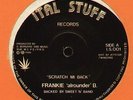 FRANKIE 'ALROUNDER' B - Scratch Mi Back (Ital Stuff) digi killer