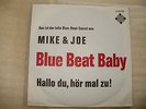 Mike&Joe Blue Beat Baby Deutscher Beat M.Holm J.Heider