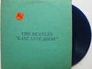BEATLES Last Live Show Blue Colored Vinyl LP w/ Insert TMOQ