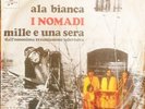 I NOMADI(ALA BIANCA-MILLE E UNA SERA) 45 GIRI RARO