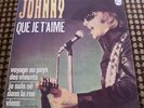 JOHNNY HALLYDAY  QUE JE T'AIME / JE SUIS NE DANS LA RUE  7