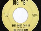 The Perfections   Baby Don't You Go & So Lonely   7