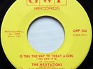 The Hesitations NORTHERN SOUL 45 Is This The Way To Treat A Girl on GWP Lbl HEAR