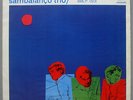 SAMBALANCO TRIO - BOSSA NOVA SAMBA-JAZZ 1965 ORIG. SOM MAIOR LP BRAZIL EX HEAR