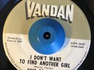 RARE FIVE OF A KIND I Don't Want to Find Another Girl TEXAS GARAGE VANDAN 45