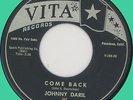 JOHNNY DARIL & MED-TONES Come Back 45rpm Vita 1959 teen doo-wop